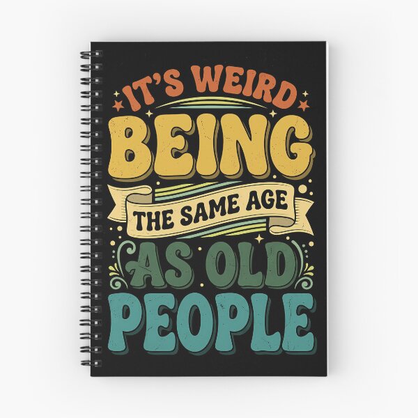 Item preview, It's Weird Being The Same Age Retro Sarcastic Tee Gift designed and sold by FernaRoje.