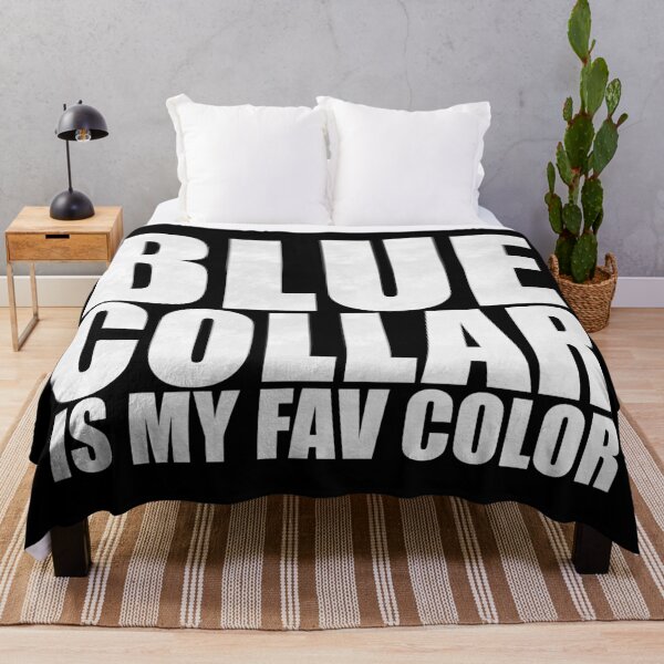 Artikelvorschau, Blue Collar Is My Fav Color - White Font Edition Distressed Typography entworfen und verkauft von BusyBialas.