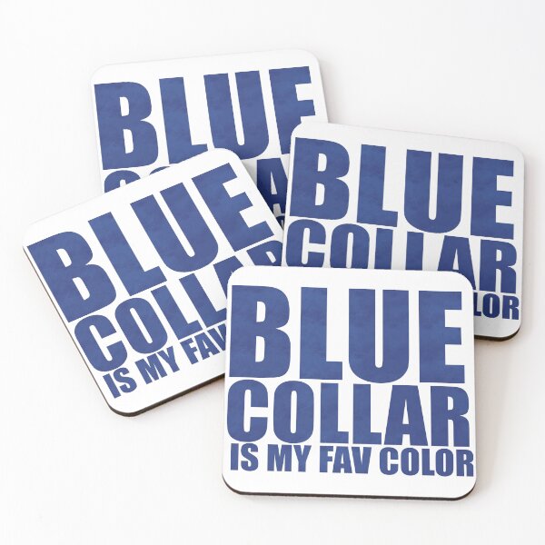 Item preview, Blue Collar Is My Fav Color - Blue Font Edition Distressed Typography designed and sold by BusyBialas.