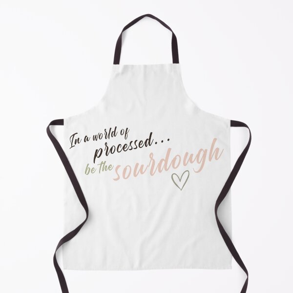 Item preview, Be the Sourdough | Funny Sourdough Baker Quote designed and sold by NinasJourney.