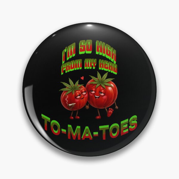 Item preview, TO-MA-TOES(WEED HUMOR) designed and sold by Geno59l.