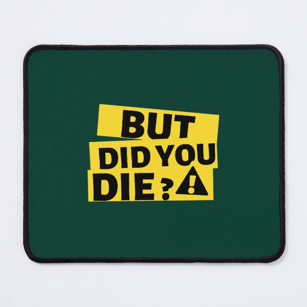 Item preview, But Did You Die, Funny Car Dumper &amp_ Driver Active  designed and sold by BoomerAndCo.