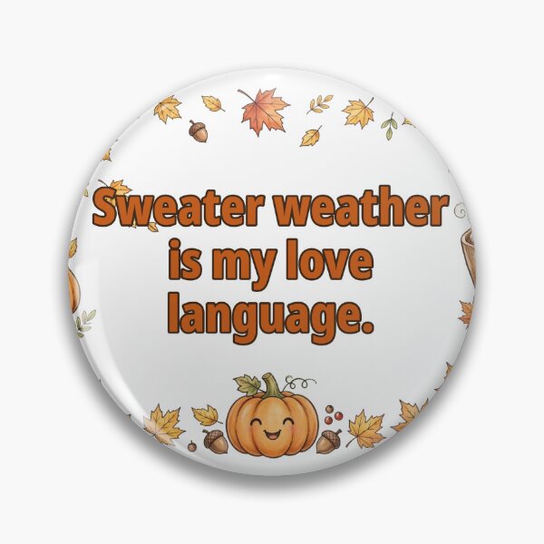 Item preview, Sweater Weather Is My Love Language Fall Quote T-Shirt designed and sold by Mr7Williams.