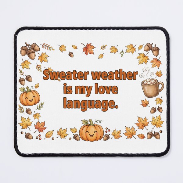 Item preview, Sweater Weather Is My Love Language Fall Quote T-Shirt designed and sold by Mr7Williams.