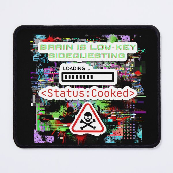 Item preview, Brain Is Low Key Sidequesting Status Cooked Glitchcore Sticker designed and sold by Side By Side Studio.