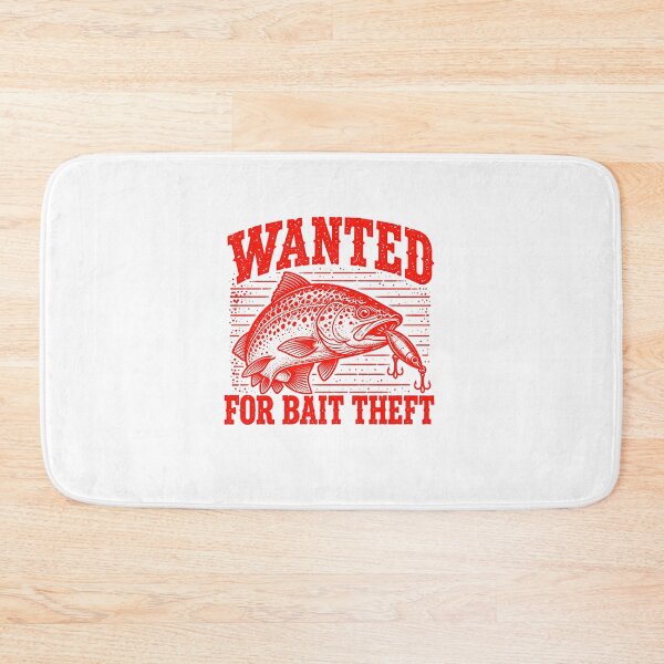 Item preview, Wanted For Bait Theft Spotted Fish Fishing Joke designed and sold by elderberry.