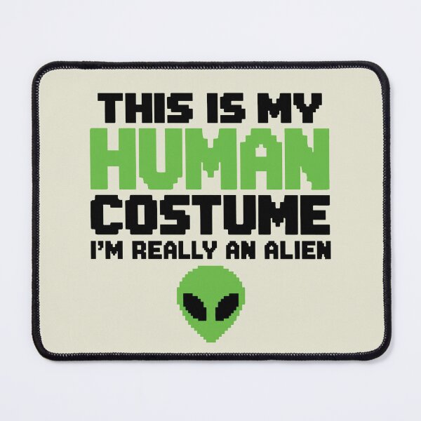 Item preview, Weird Funny This is My Human Costume I'm Really an Alien designed and sold by Sallyjoywaxart.