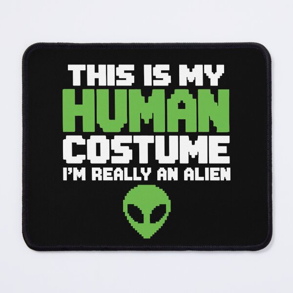Item preview, Weird Funny This is My Human Costume I'm Really an Alien 2 designed and sold by Sallyjoywaxart.