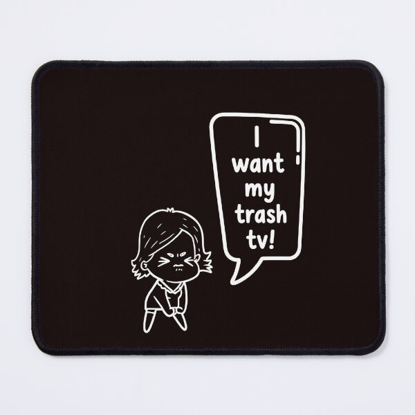 Item preview, Funny Grumpy Character 'I Want My Trash TV!' Quote designed and sold by Segasworks.