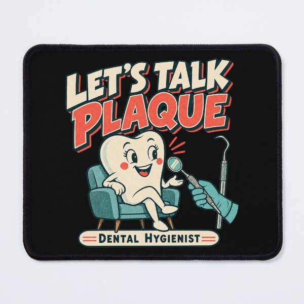 Item preview, Let's Talk Plaque Dental Hygienist designed and sold by Numerous-Niches.
