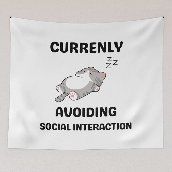 Item preview, Currently Avoiding Social Interaction designed and sold by MasqueradeMagic.