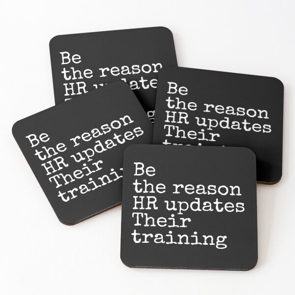Item preview, Be The Reason HR Updates Their Training designed and sold by Dondonmart.