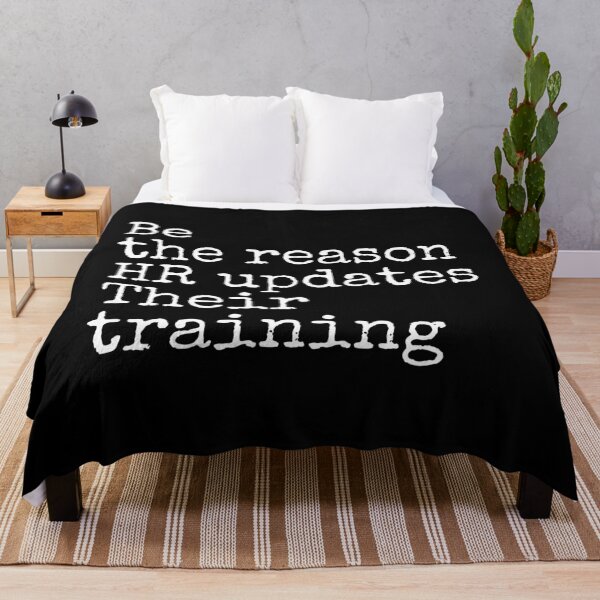 Item preview, Be The Reason HR Updates Their Training designed and sold by Dondonmart.