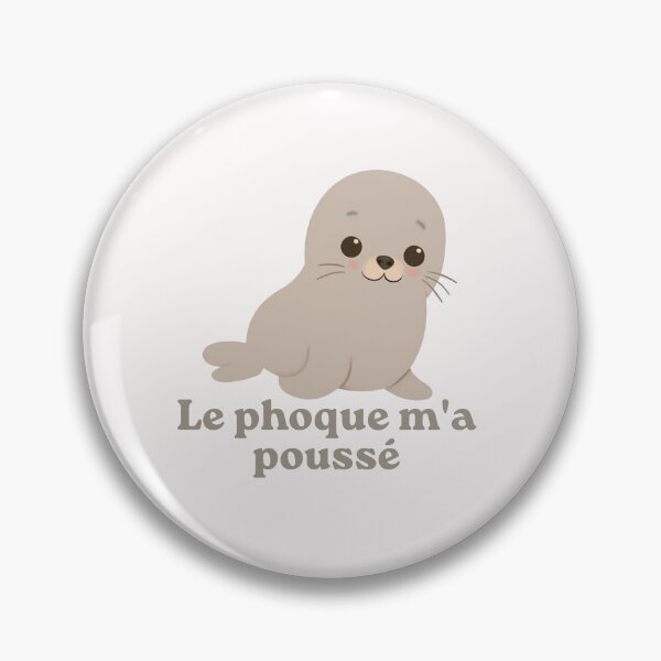 Item preview, Internet meme - Le phoque m'a poussé designed and sold by Jot Jot Jotter House.