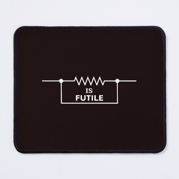 Item preview, Resistor Is Futile Electrical Humor  designed and sold by Patternisyours.