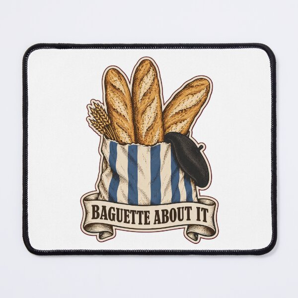 Item preview, Baguette Pun Baguette About It | Funny French Bread Bakery Food Pun designed and sold by StickyGuys.