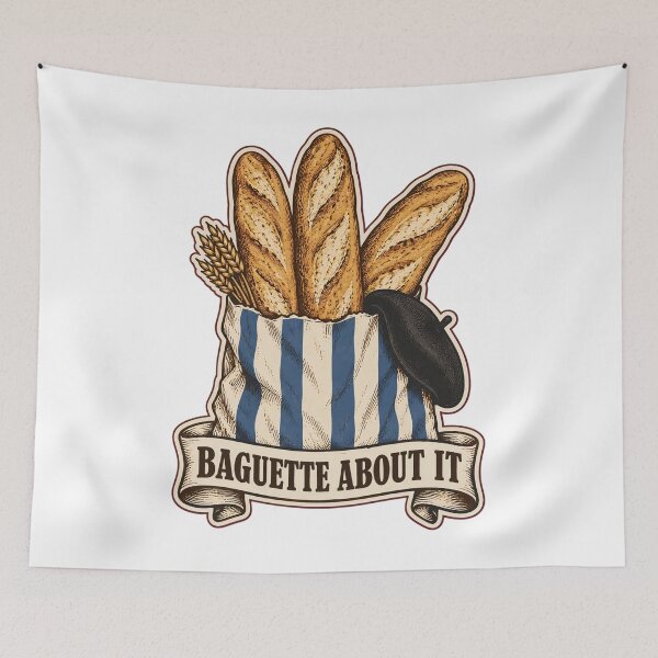 Item preview, Baguette Pun Baguette About It | Funny French Bread Bakery Food Pun designed and sold by StickyGuys.