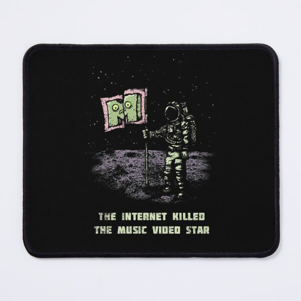 Item preview, Internet Killed The Music Video Star Space Graphic designed and sold by RikuRaatila65.