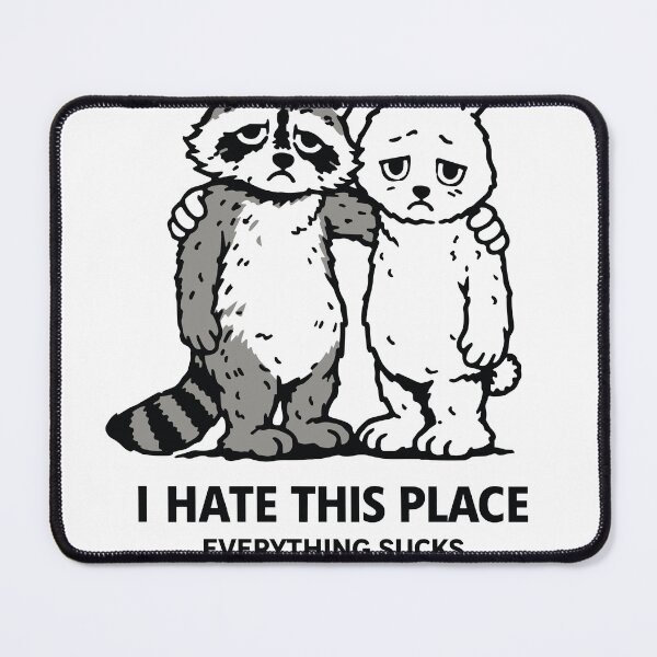 Item preview, I Hate This Place Raccoon and Bunny Poster designed and sold by Matinez Pink.