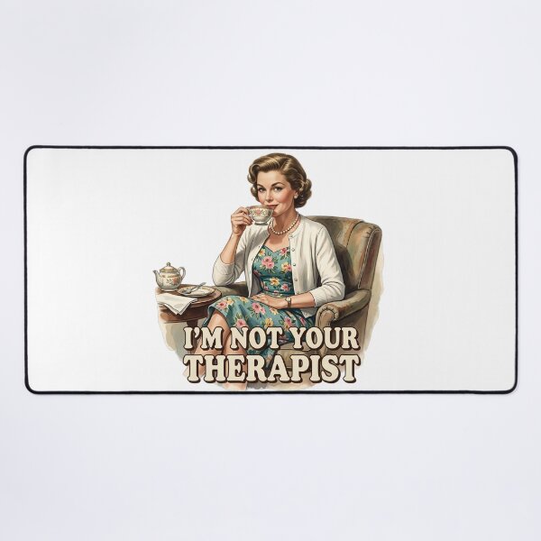 Item preview, I'm Not Your Therapist designed and sold by The She Shed.