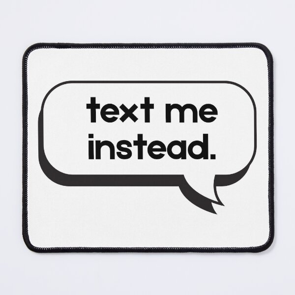 Item preview, Text Me Instead designed and sold by MasqueradeMagic.