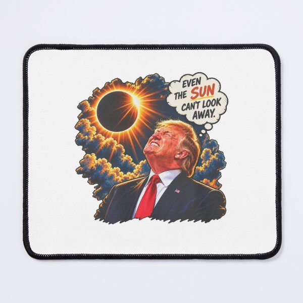 Item preview, Trump Eclipse Satire Even the Sun Can't Look Away designed and sold by gidel-sales.