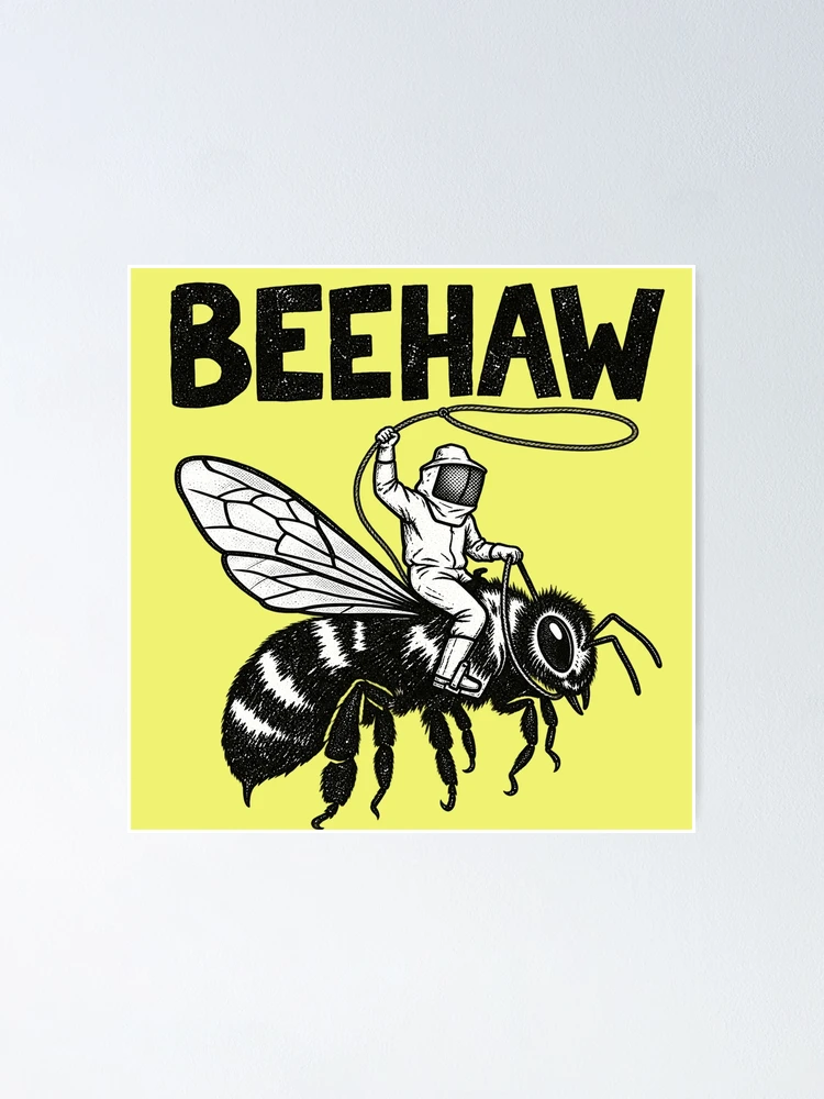 Thumbnail 1 of 3, Poster, Beehaw Funny Beekeeper Rodeo Riding designed and sold by Ribeiro-Art.