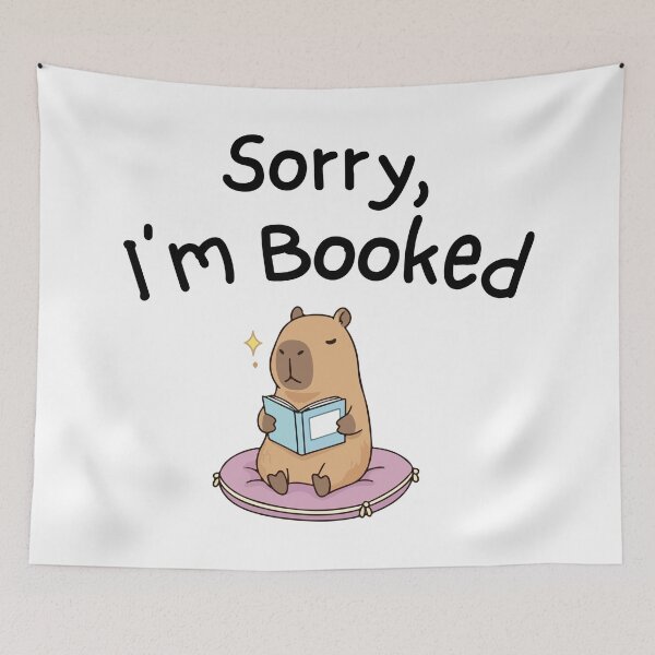 Item preview, Sorry I’m Booked Capybara designed and sold by MasqueradeMagic.