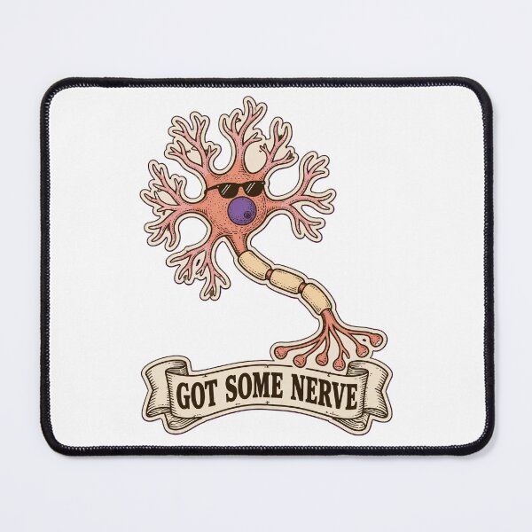 Item preview, Neuroscience Puns Got Some Nerve | Funny Neuron Neuroscientist Science Humor designed and sold by StickyGuys.