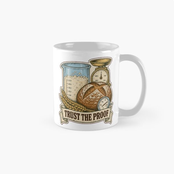 Item preview, Baking Science Trust the Proof | Sourdough Bread Baker Chemistry Pun designed and sold by StickyGuys.