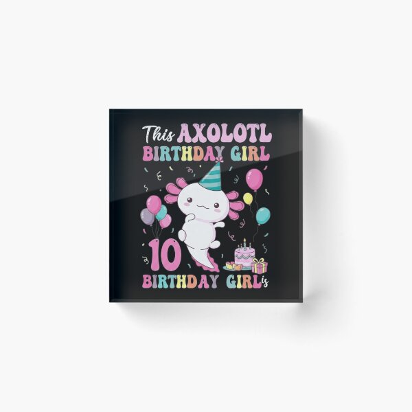 Item preview, Axolotl Birthday Girl Age 10 Cute Party Celebration designed and sold by MiALopezArt.