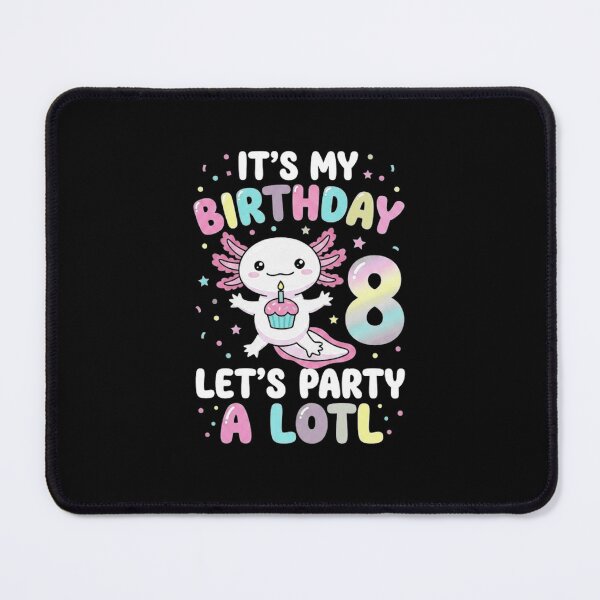 Item preview, It’s My Birthday Axolotl Eighth Birthday Party Design designed and sold by MiALopezArt.