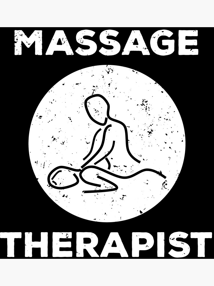 Cool Massage Therapist Graphic T T Shirt Poster For Sale By Zcecmza Redbubble 9910