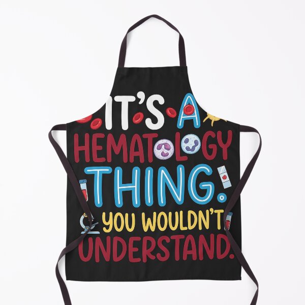 Item preview, It's a Hematology Thing — You Wouldn't Understand designed and sold by Mirgonhood.
