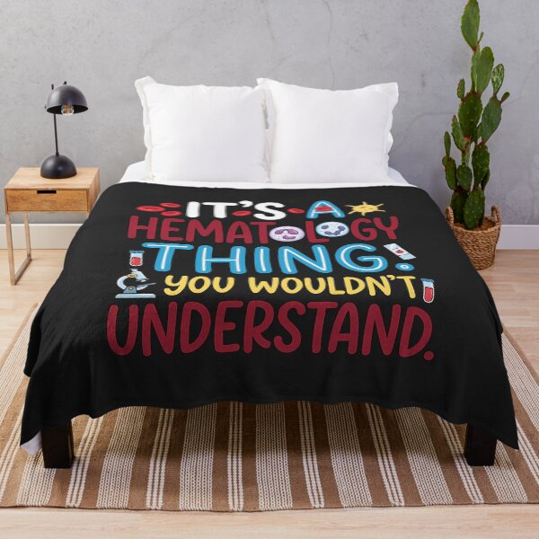 Item preview, It's a Hematology Thing — You Wouldn't Understand designed and sold by Mirgonhood.