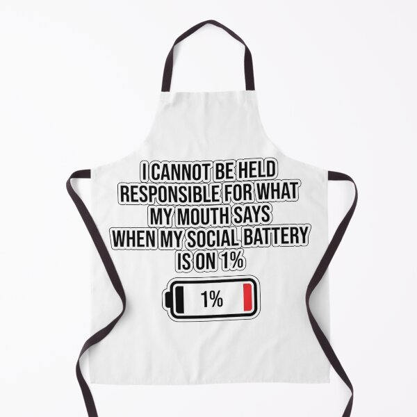 Item preview, I cannot be held responsible for what my mouth says when my social battery is on 1%. designed and sold by jrzvibe.