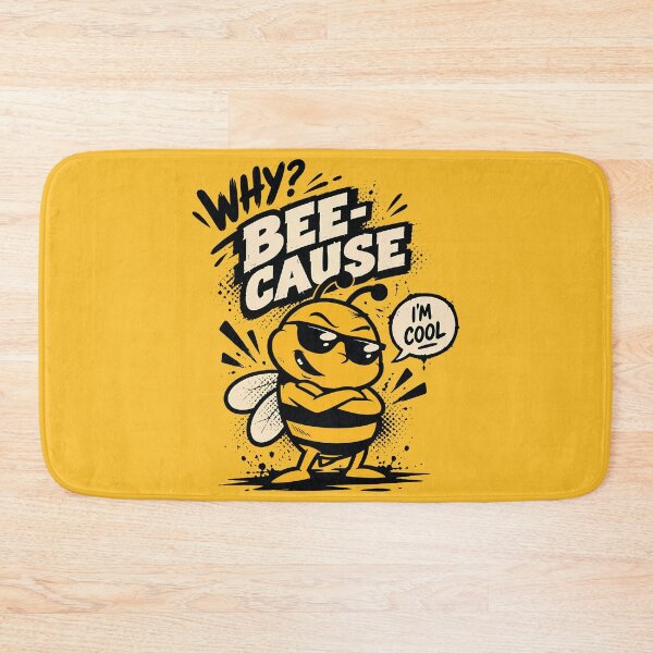 Item preview, Why? Bee Cause – I’m Cool designed and sold by digijob.
