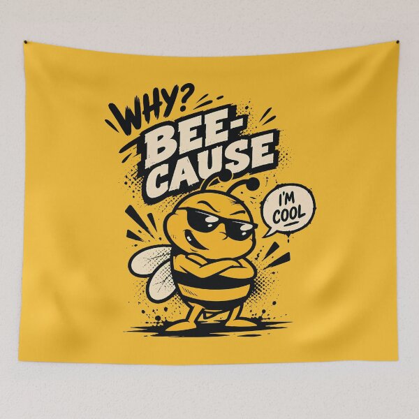 Item preview, Why? Bee Cause – I’m Cool designed and sold by digijob.