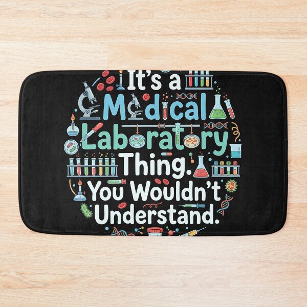 Item preview, It's a Medical Laboratory Thing — You Wouldn't Understand designed and sold by Mirgonhood.