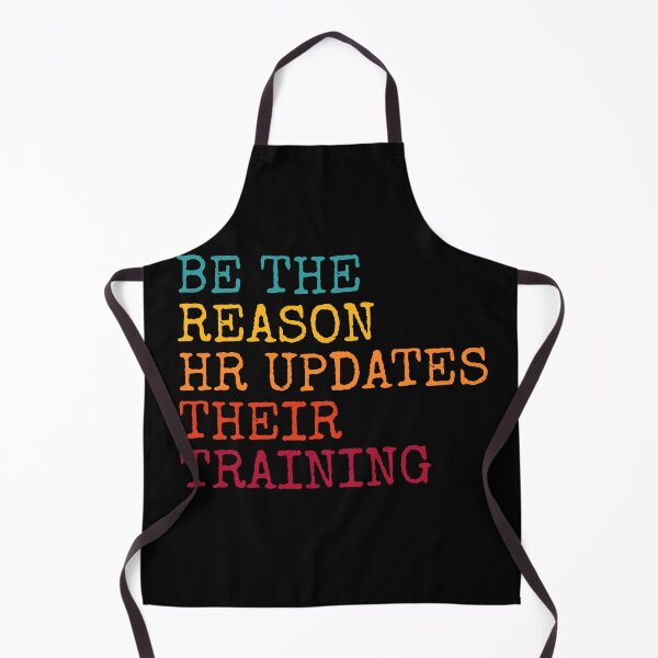 Item preview, Be The Reason HR Updates Their Training designed and sold by Dondonmart.
