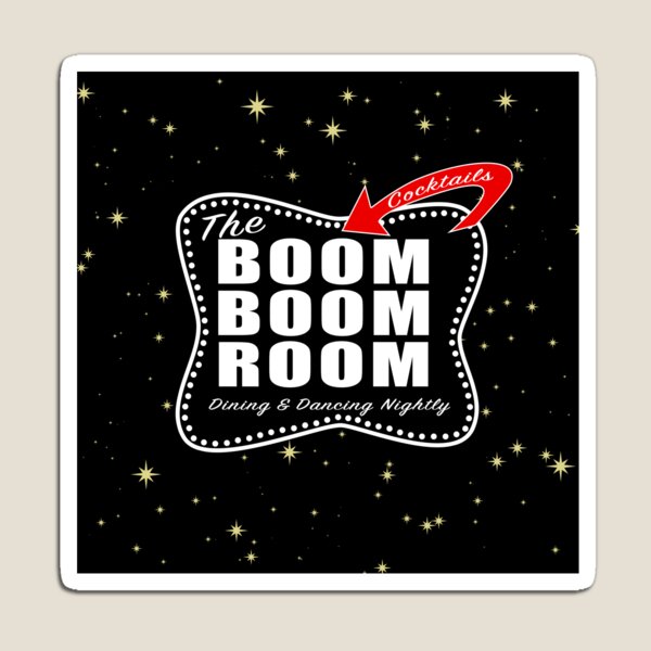 THE BOOM BOOM ROOM Magnet