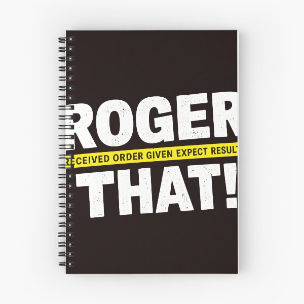Item preview, Roger That Received Order Given Expect Results designed and sold by kawanva-studio.