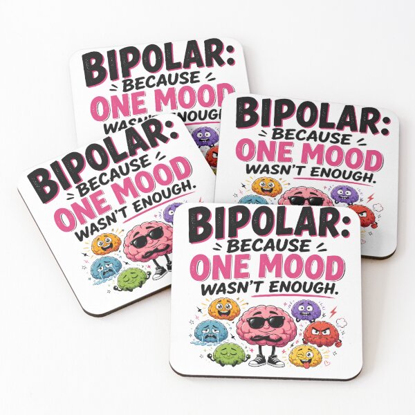 Item preview, Humor sobre el trastorno bipolar: Porque un solo estado de ánimo no era suficiente – Sarcasmo divertido sobre la salud mental designed and sold by CuteDesignables.