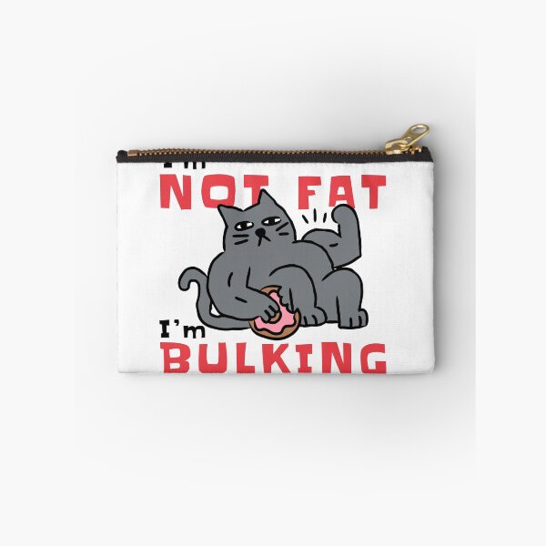 Item preview, I'm Not Fat, I'm Bulking designed and sold by monkik.