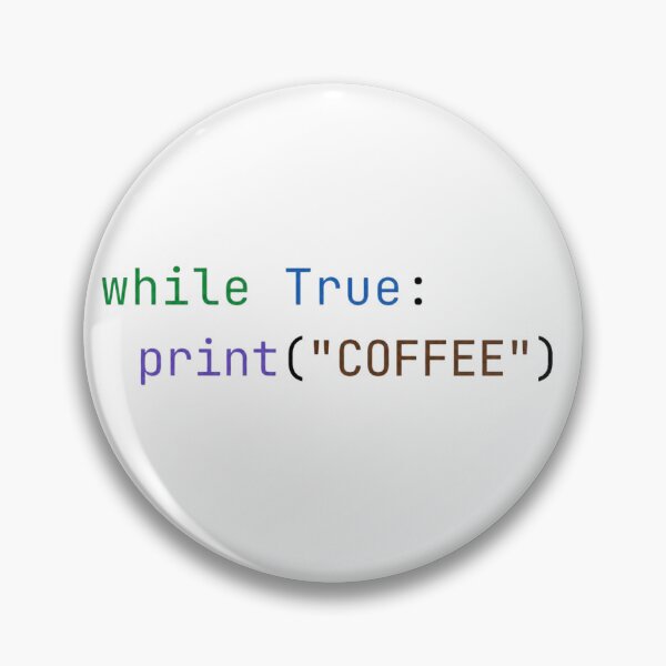 Item preview, While True Print Coffee Python Code designed and sold by DevStyle Labs.