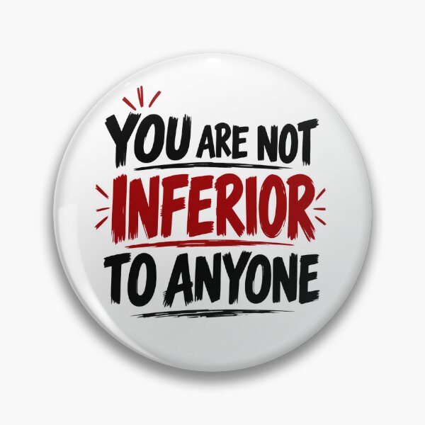 Item preview, You Are Not Inferior to Anyone – Self Worth Motivational Quote designed and sold by Lovestickerco.