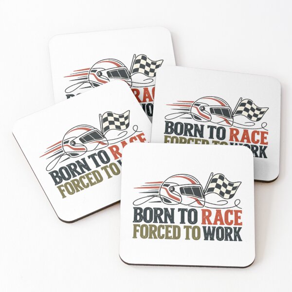 Item preview, Born To Race Forced To Work Motorsport Enthusiast Race Driver designed and sold by SkeletonsDanger.