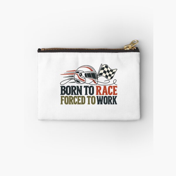 Item preview, Born To Race Forced To Work Motorsport Enthusiast Race Driver designed and sold by SkeletonsDanger.