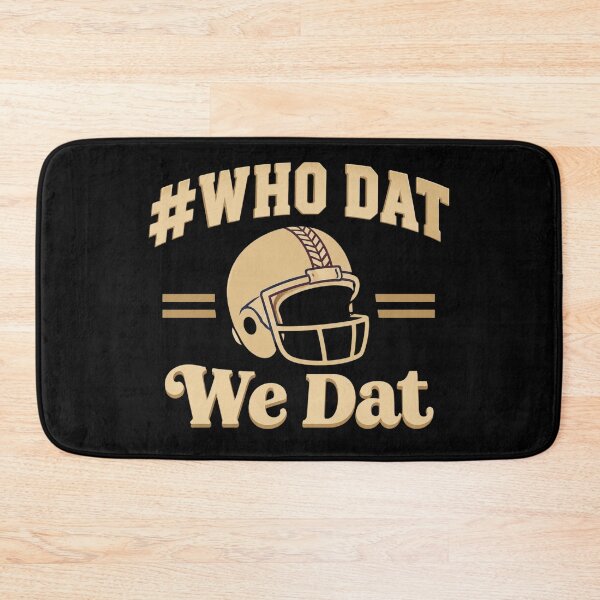 Item preview, Who Dat We Dat designed and sold by Pria1960.