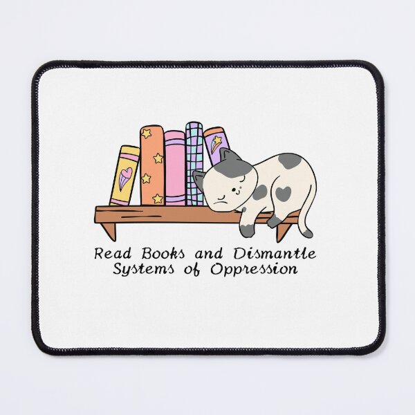 Item preview, Read Books And Dismantle Systems Of Oppression Social Justice Reader Activist designed and sold by SkeletonsDanger.